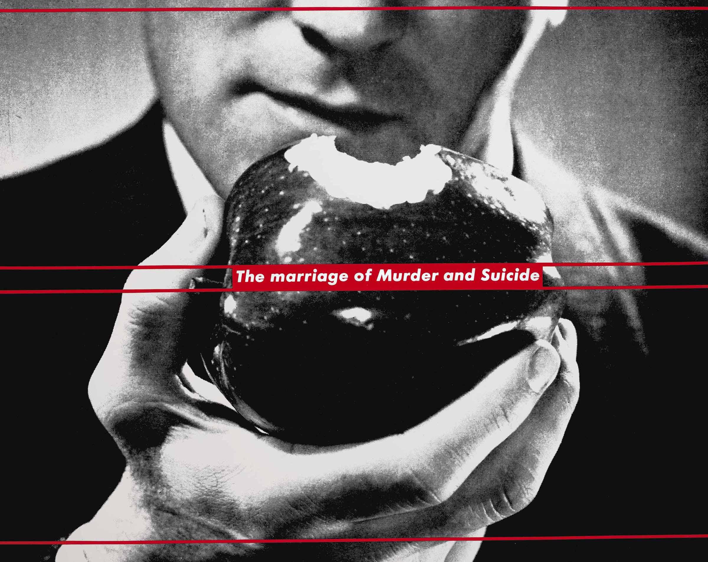 Untitled (The Marriage of Murder and Suicide) by Barbara Kruger | Art.Salon