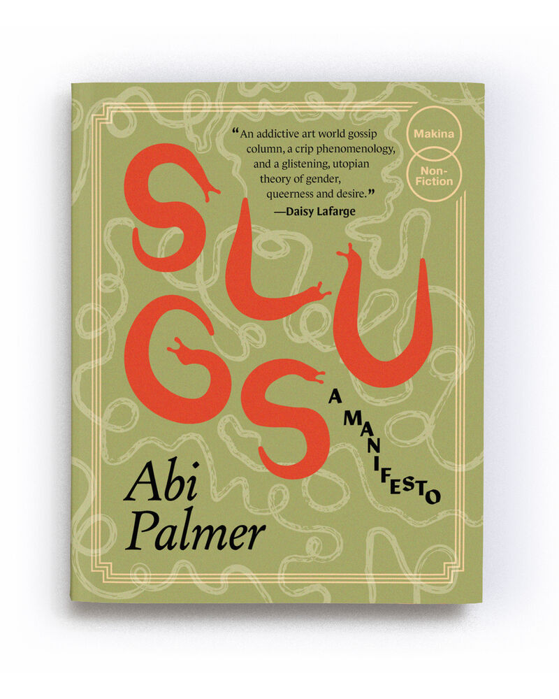 Front Cover, Slugs. A Manifesto, Published by Makina Books in collaboration with Chapter